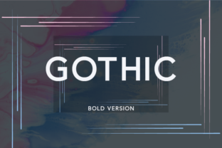 Gothic Bold: A Modern Sans Serif for Bold Design