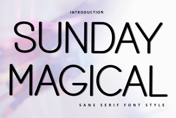 Sunday Magical: A Creative Font for Modern Designers